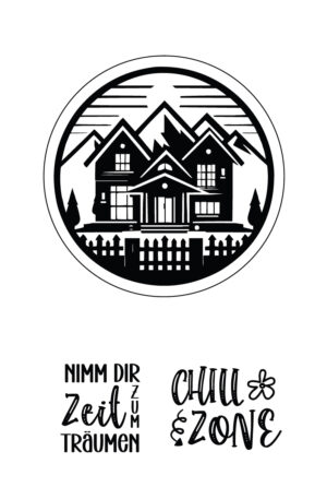 Alpenpanorama mit Haus – Chill Zone - Nimm dir Zeit zum träumen - Selbstklebende Siebdruck-Schablone